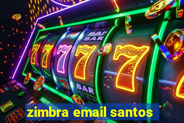 zimbra email santos